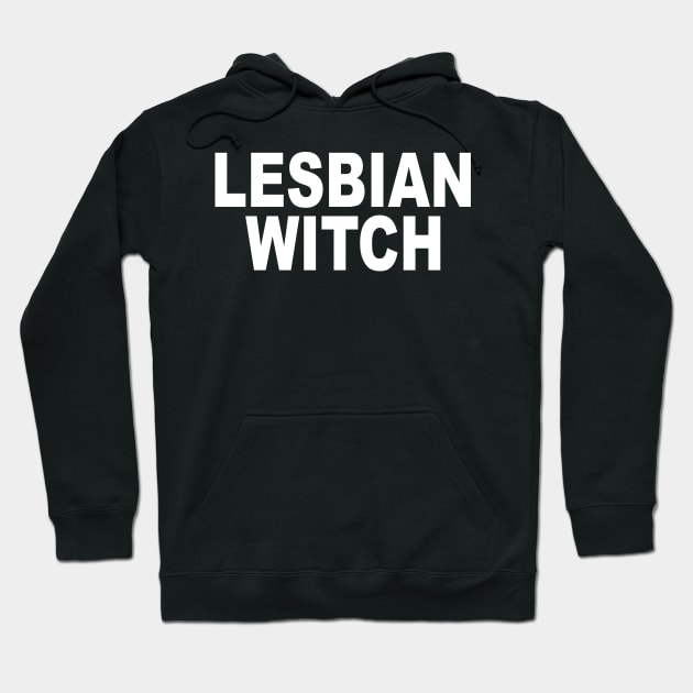 LESBIAN WITCH Hoodie by TheCosmicTradingPost